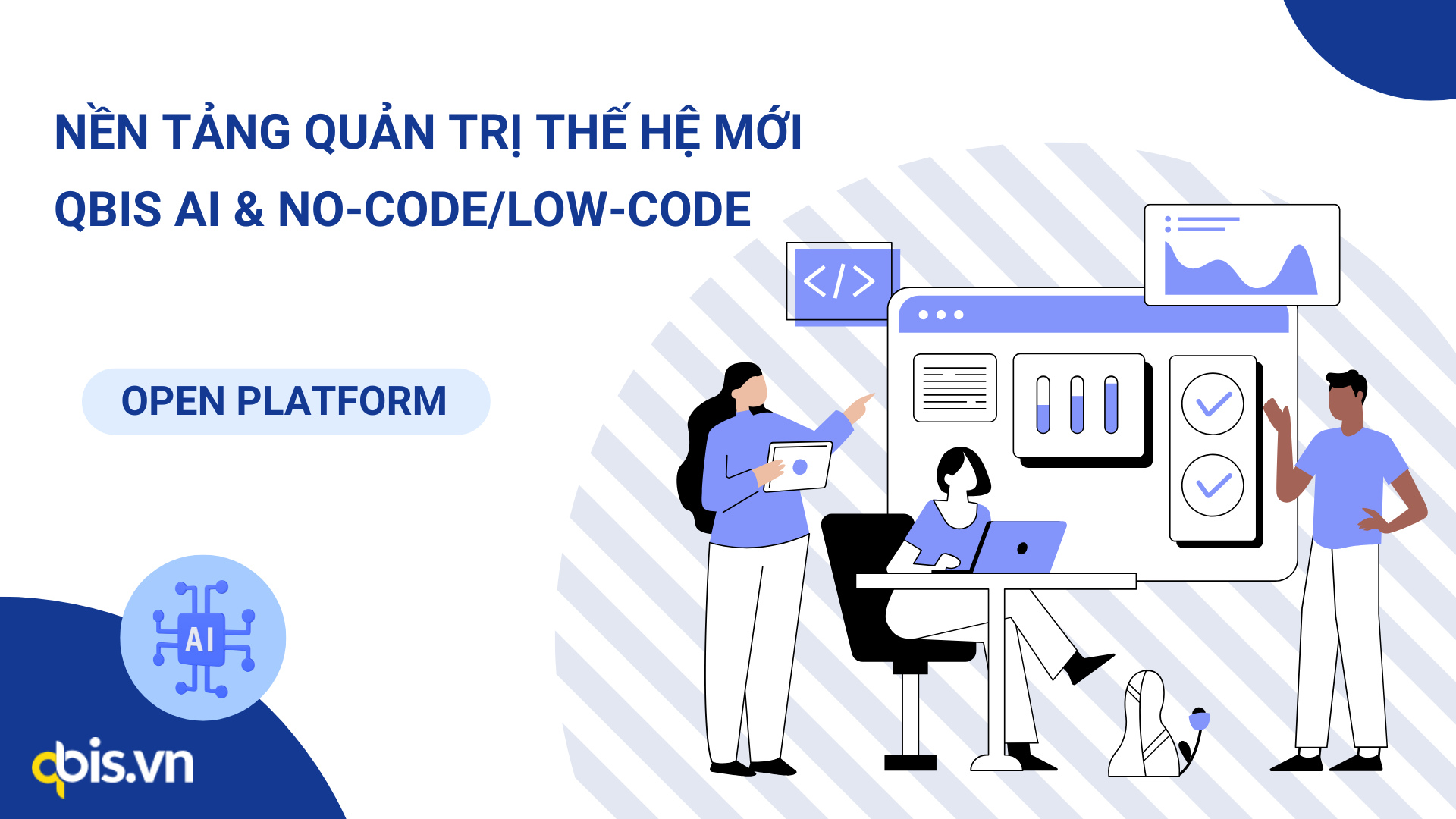 Nền tảng quản trị doanh nghiệp mới với AI - Low-code, no-code